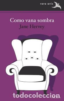 Libros: COMO VANA SOMBRA - HERVEY, JANE, - Foto 1