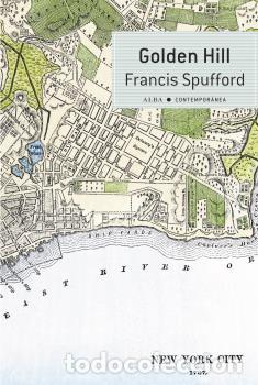 Libros: GOLDEN HILL - SPUFFORD, FRANCIS, - Foto 1