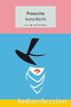 Libros: PROSCRITA - NORTH, ANNA, - Foto 1