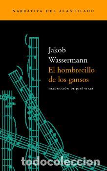 Libros: HOMBRECILLO DE LOS GANSOS N-18 - WASSERMANN, JAKOB, - Foto 1
