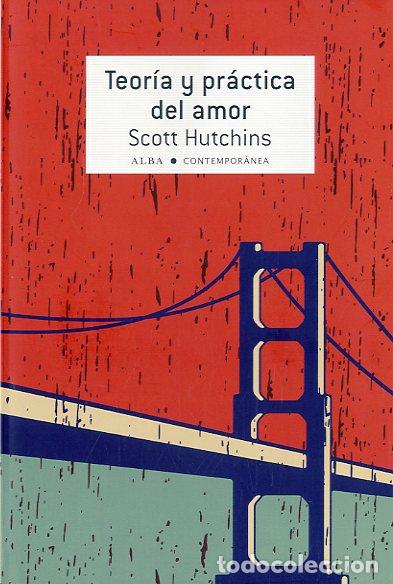 Libros: TEOR&Iacute;A Y PR&Aacute;CTICA DEL AMOR - HUTCHINS, SCOTT - Foto 1
