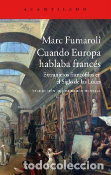 Libros: CUANDO EUROPA HABLABA FRANC&Eacute;S - FUMAROLI, MARC, - Foto 1