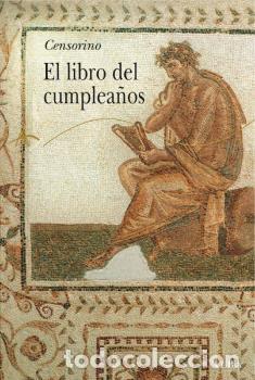 Libros: LIBRO DEL CUMPLEA&Ntilde;OS, EL - CENSORINO, - Foto 1