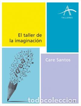 Libros: TALLER DE LA IMAGINACI&Oacute;N, EL - SANTOS, CARE, - Foto 1
