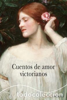 Libros: CUENTOS DE AMOR VICTORIANOS - MINUS * - AA.VV., - Foto 1