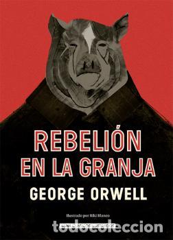 Libros: REBELI&Oacute;N EN LA GRANJA - ORWELL, GEORGE,