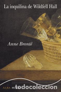 Libros: INQUILINA DE WILDFELL HALL, LA - MINUS - BRONT&Euml;, ANNE, - Foto 1