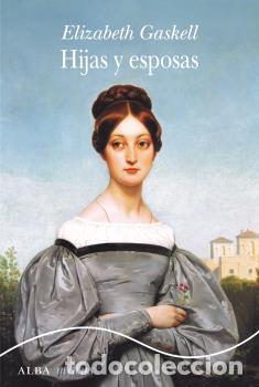 Libros: HIJAS Y ESPOSAS - MINUS - GASKELL, ELIZABETH, - Foto 1