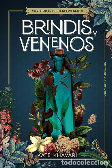 Libros: BRINDIS Y VENENOS - KHAVARI, KATE