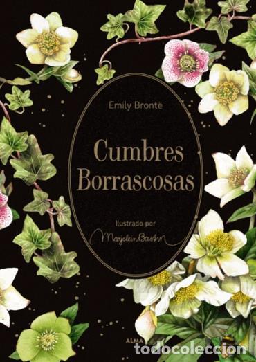 Libros: CUMBRES BORRASCOSAS - EL JARD&Iacute;N SECRETO - BRONT&Euml;, EMILY,