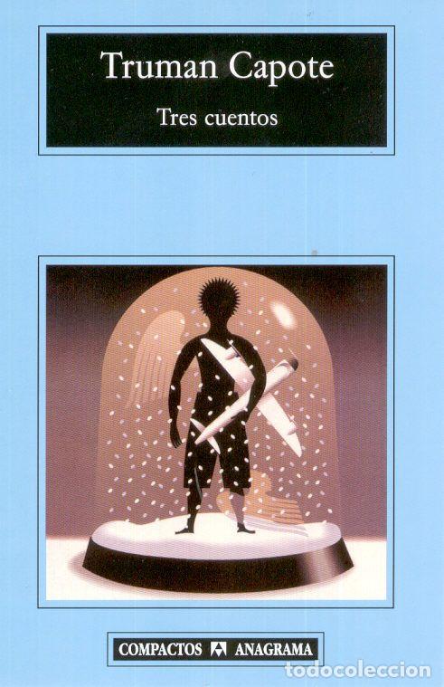 Libros: TRES CUENTOS -CM - CAPOTE, TRUMAN, - Foto 1