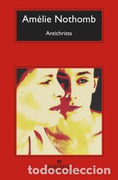 Libros: ANTICHRISTA -CM - NOTHOMB, AM&Eacute;LIE, - Foto 1
