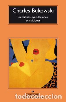 Libros: ERECCIONES, EYACULACIONES, EXHIBICIONES - CM - BUKOWSKI, CHARLES, - Foto 1