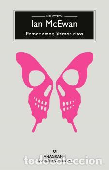 Libros: PRIMER AMOR, &Uacute;LTIMOS RITOS - CM - MCEWAN, IAN, - Foto 1