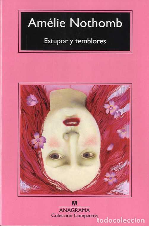 Libros: ESTUPOR Y TEMBLORES - CM - NOTHOMB, AM&Eacute;LIE, - Foto 1