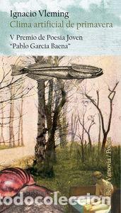 Libros: CLIMA ARTIFICIAL DE PRIMAVERA NE - VLEMING, IGNACIO, - Foto 1
