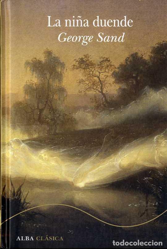 Libros: NI&Ntilde;A DUENDE, LA - SAND, GEORGE, - Foto 1