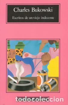 Libros: ESCRITOS DE UN VIEJO INDECENTE - CM - BUKOWSKI, CHARLES, - Foto 1