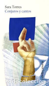 Libros: CONJUROS Y CANTOS - TORRES, SARA, - Foto 1
