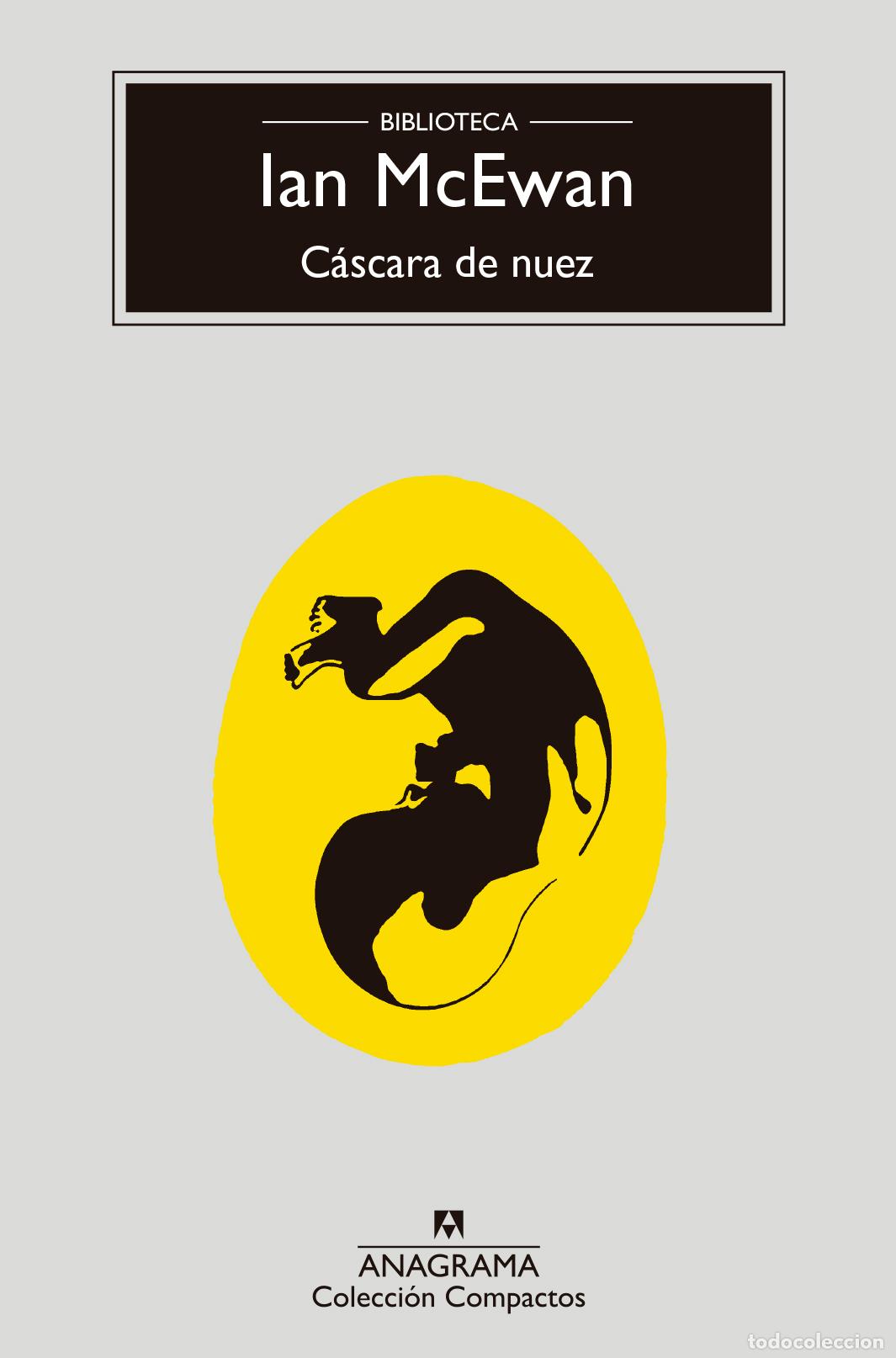 Libros: C&Aacute;SCARA DE NUEZ - CM - MCEWAN, IAN, - Foto 1