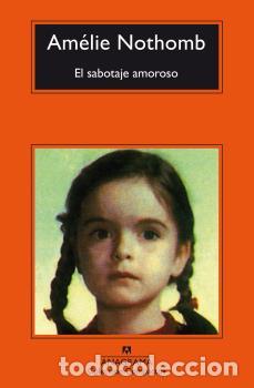 Libros: SABOTAJE AMOROSO, EL - CM - NOTHOMB, AM&Eacute;LIE, - Foto 1