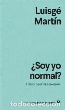 Libros: SOY YO NORMAL? - MART&Iacute;N, LUISG&Eacute;, - Foto 1