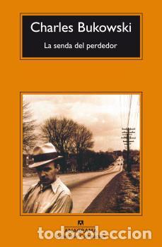Libros: SENDA DEL PERDEDOR, LA - CM - BUKOWSKI, CHARLES, - Foto 1