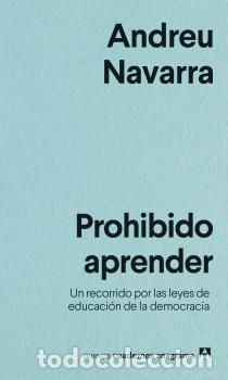 Libros: PROHIBIDO APRENDER - NAVARRA, ANDREU, - Foto 1
