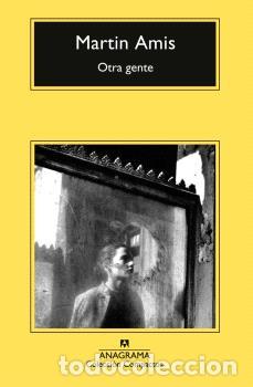 Libros: OTRA GENTE - CM - AMIS, MARTIN, - Foto 1