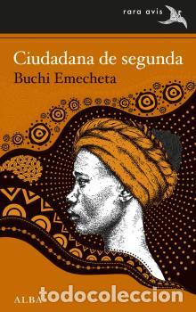 Libros: CIUDADANA DE SEGUNDA - EMECHETA, BUCHI,