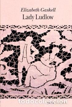 Libros: LADY LUDLOW - GASKELL, ELIZABETH, - Foto 1