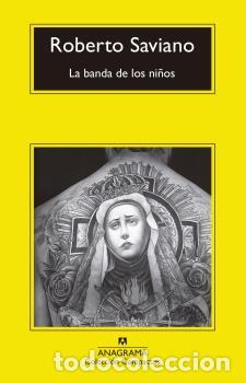 Libros: BANDA DE LOS NI&Ntilde;OS, LA -CM - SAVIANO, ROBERTO, - Foto 1