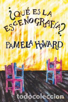 Libros: QU&Eacute; ES LA ESCENOGRAF&Iacute;A? - HOWARD, PAMELA, - Foto 1