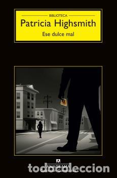 Libros: ESE DULCE MAL -CM - HIGHSMITH, PATRICIA, - Foto 1