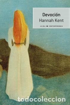 Libros: DEVOCI&Oacute;N - KENT, HANNAH, - Foto 1