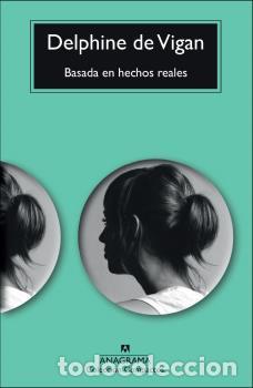 Libros: BASADA EN HECHOS REALES - CM - DE VIGAN, DELPHINE, - Foto 1