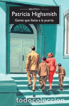Libros: GENTE QUE LLAMA A LA PUERTA - BPH - HIGHSMITH, PATRICIA, - Foto 1