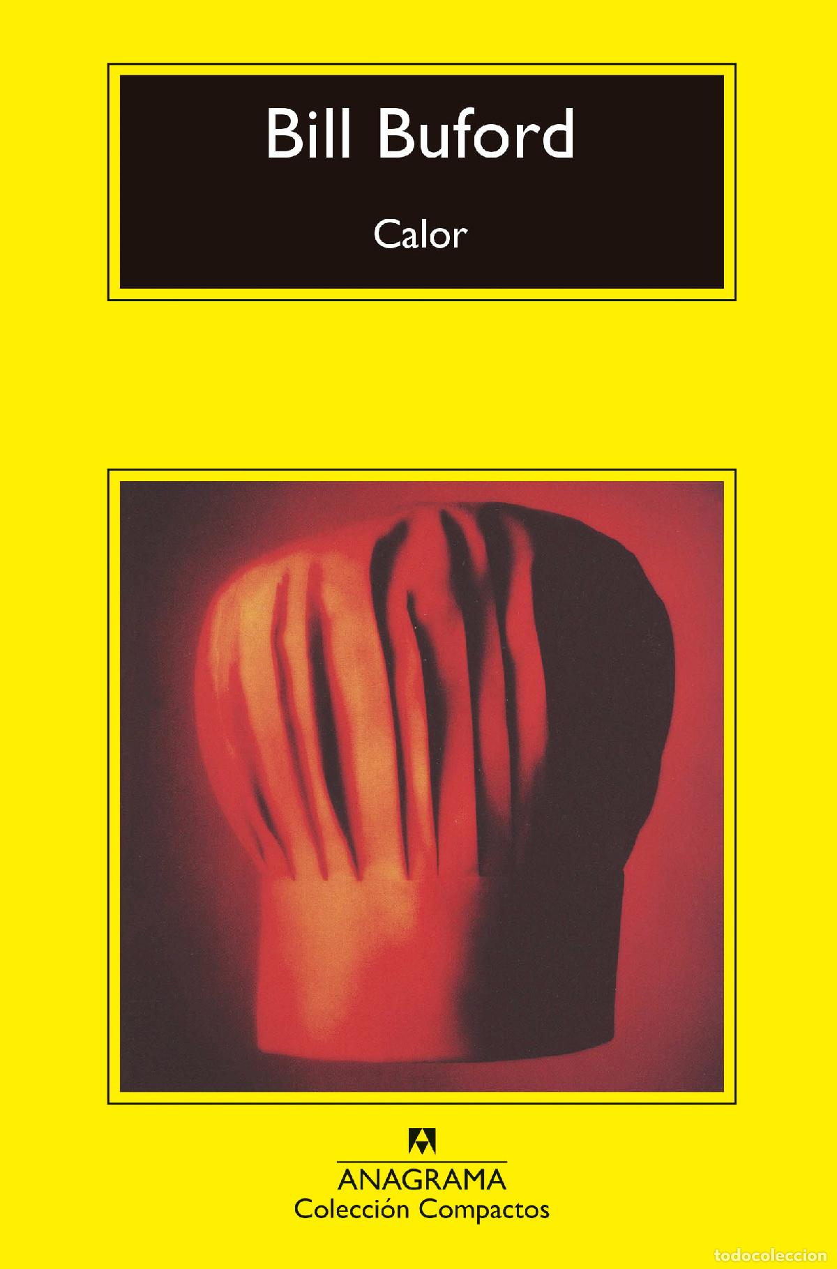 Libros: CALOR - CM - BUFORD, BILL, - Foto 1