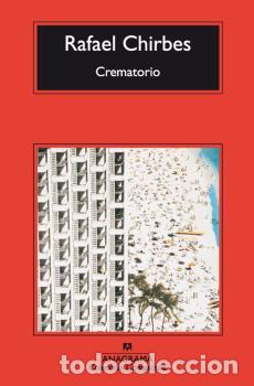 Libros: CREMATORIO - CM - CHIRBES, RAFAEL, - Foto 1