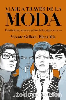Libros: VIAJE A TRAV&Eacute;S DE LA MODA - GALLART, VICENTE - Foto 1