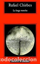 Libros: LARGA MARCHA, LA -CM - CHIRBES, RAFAEL, - Foto 1