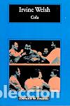 Libros: COLA -CM - WELSH, IRVINE, - Foto 1
