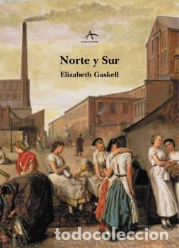 Libros: NORTE Y SUR - GASKELL, ELIZABETH, - Foto 1