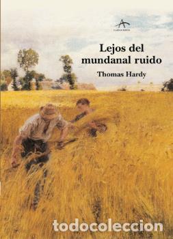 Libros: LEJOS DEL MUNDANAL RUIDO * - HARDY, THOMAS, - Foto 1