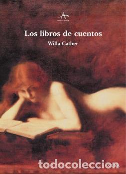 Libros: LIBROS DE CUENTOS, LOS - CATHER, WILLA, - Foto 1
