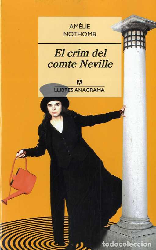 Libros: CRIM DEL COMTE NEVILLE, EL - NOTHOMB, AM&Eacute;LIE, - Foto 1