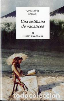 Libros: SETMANA DE VACANCES, UNA - ANGOT, CHRISTINE - Foto 1