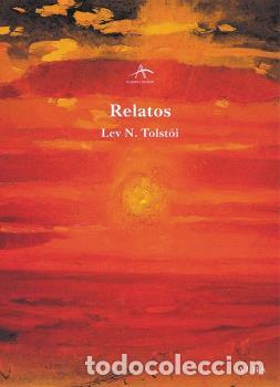 Libros: RELATOS - TOLST&Oacute;I, LEV, - Foto 1