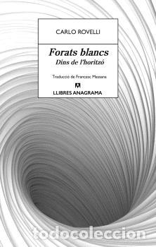 Libri di seconda mano: FORATS BLANCS - ROVELLI, CARLO,