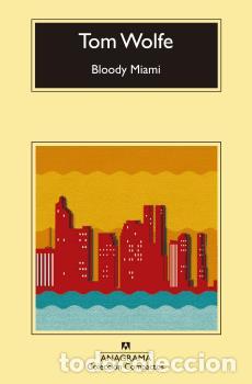 Libros: BLOODY MIAMI -CM - WOLFE, TOM, - Foto 1